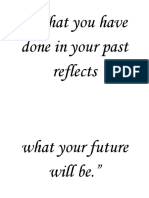 " What You Have Done in Your Past Reflects
