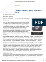 Lênio Streck - ConJur - Vi Vazamentos Da PF e Nada Fiz, Porque Entendi Qual Foi o Propósito