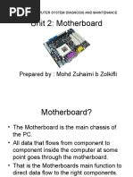 Unit 2: Motherboard: Prepared By: Mohd Zuhaimi B Zolkifli