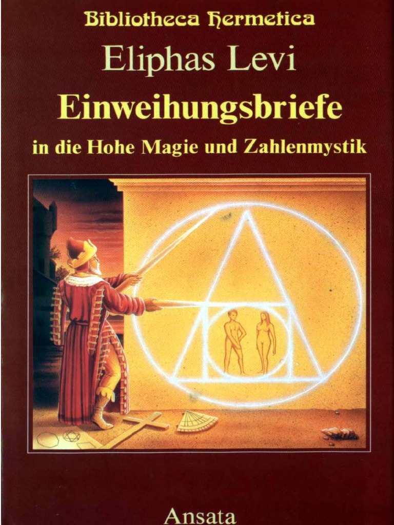 Levi Eliphas Einweihungsbriefe In Die Hohe Magie Und Zahlenmystik Levi Pdf