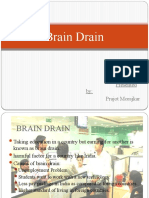 Brain Drain: Presented By: Prajot Morajkar