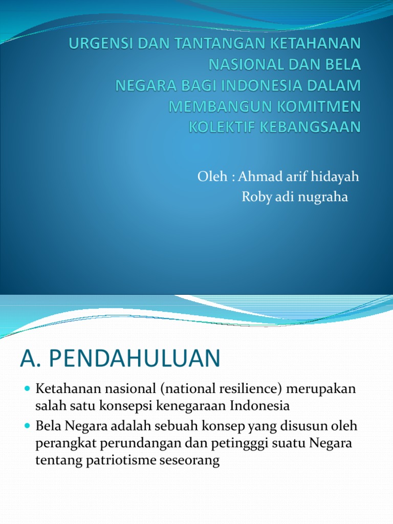 Urgensi Dan Tantangan Ketahanan Nasional Dan Bela Negara