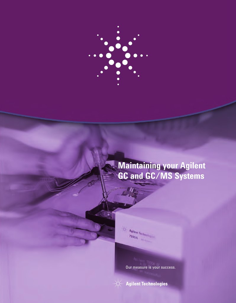 Agilent (2010) Maintaining Your Agilent GC and GCMS Systems
