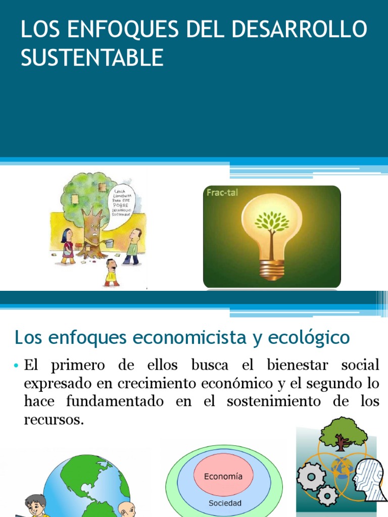 Los Enfoques Del Desarrollo Sustentable Desarrollo