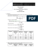 Student: Victor Pugliese R#: 11492336 Course: Computational Phase Behavior (PETR 5322) Homework #3 Gas-Liquid Equilibria