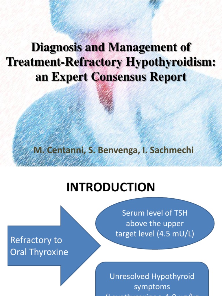 Diagnosis and Management of Treatment Refractory Hypothyroidism PDF