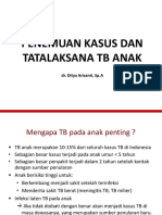 Penemuan Kasus Dan Tatalaksana TB Anak: Dr. Ditya Arisanti, Sp.A