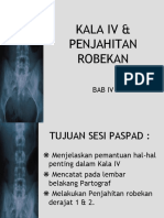 Kala IV & Penjahitan Robekan