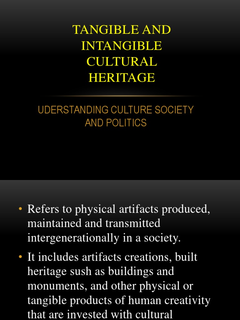 Tangibleandintangibleculturalheritage.pptx Cultural Heritage