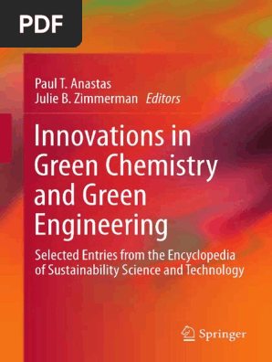 Download Innovations In Green Chemistry And Green Engineering Selected Entries From The Encyclopedia Of Sustainability Science And Technology Catalysis Supercritical Fluid Yellowimages Mockups