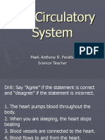 The Circulatory System: Mark Anthony R. Peralta Science Teacher
