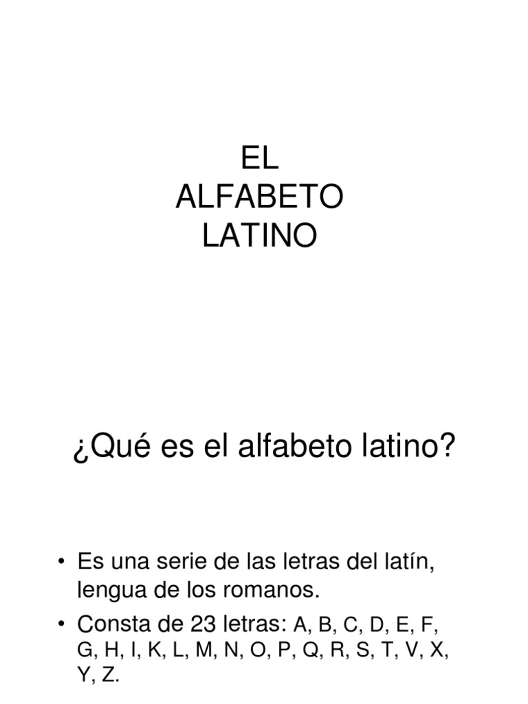 El Alfabeto Latino: Estructura y Uso | PDF | Escritura latina | Alfabeto
