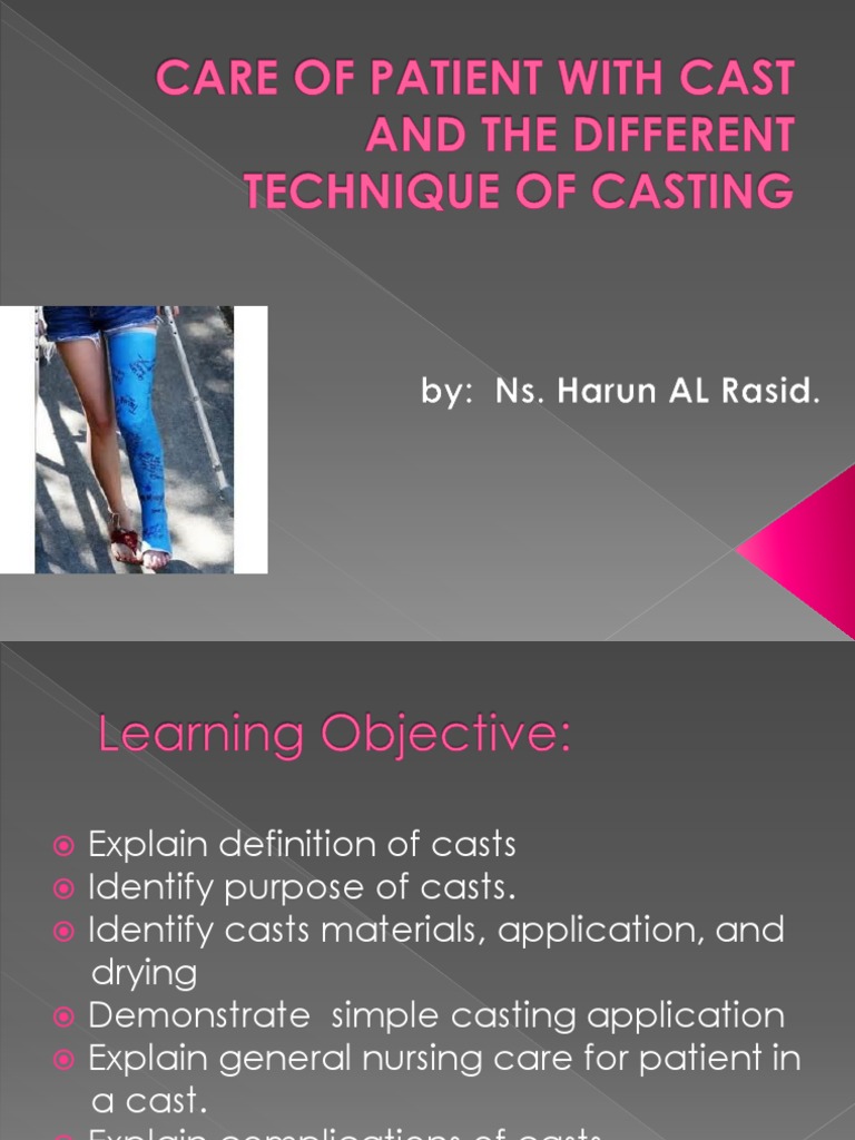 Nursing Care for Patients with Casts | PDF | Medical Specialties ...