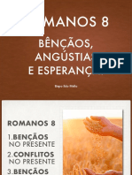 Romanos 8:  bênçãos,  angústias  e esperança!