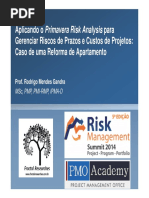 Aplicando o Primavera Risk Analysis Para Gerenciar Riscos de Prazos e Custos de Projetos- Caso de Uma Reforma de Apartamento