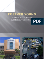 Forever Young: By:Mancao Judelyn & Justprillove Palubon