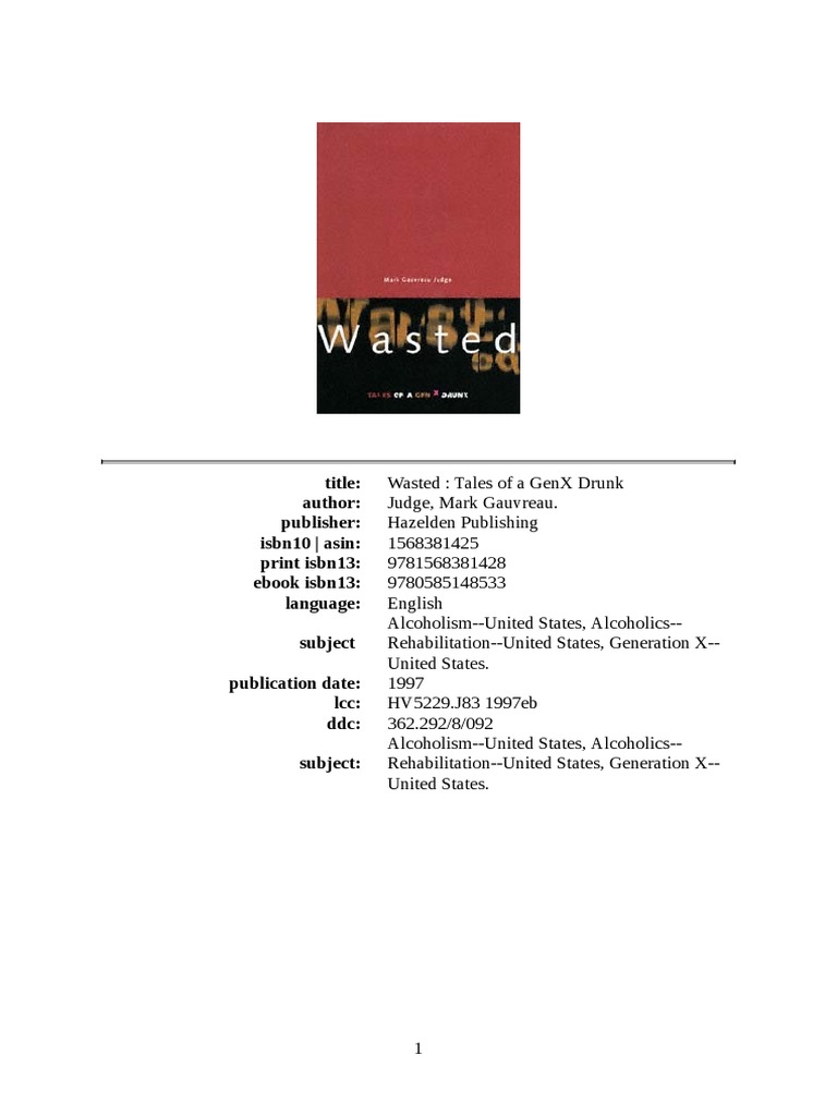 Wasted Tales of A Genx Drunk, Wasted Tales of A GenX Drunk by Mark Gauvreau Judge 1997, 259