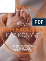 Pauline Wills: A Reflexológia Kézikönyve - Holisztikus Gyógyítás A Kéz És A Láb Masszírozásával