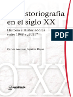 AGUIRRE ROJAS - La Historiografía en El Siglo XX. Historia e Historiadores Entre 1848 y 2025 PDF
