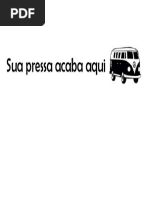 Sua pressa acaba aqui_aDESIVO.docx