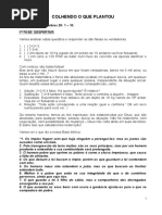 Colhendo o Que Plantou