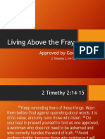 Living Above The Fray: Approved by God