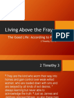 Living Above The Fray: The Good Life: According To Paul