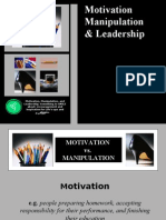 Motivation, Manipulation & Leadership