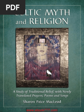 Celtic Myth And Religion A Study Of Traditional Belief - 