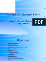 Database Development Cycle: Track 3: Managing Information Using Database