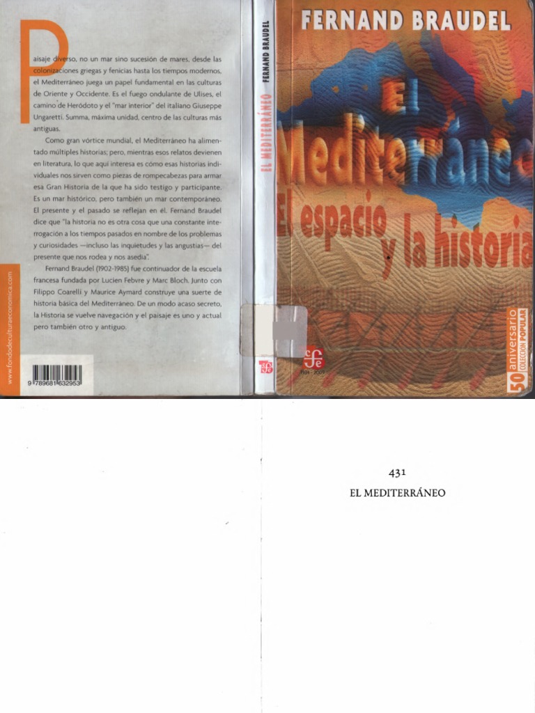 Braudel, Fernand. El Mediterraneo El Espacio y La