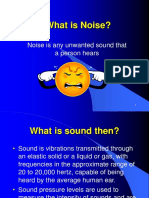 What Is Noise?: Noise Is Any Unwanted Sound That A Person Hears
