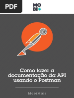cms%2Ffiles%2F16235%2F1469468537MobiMais+-+eBook+-+Como+fazer+a+documentação+da+API+usando+o+Postman.pdf
