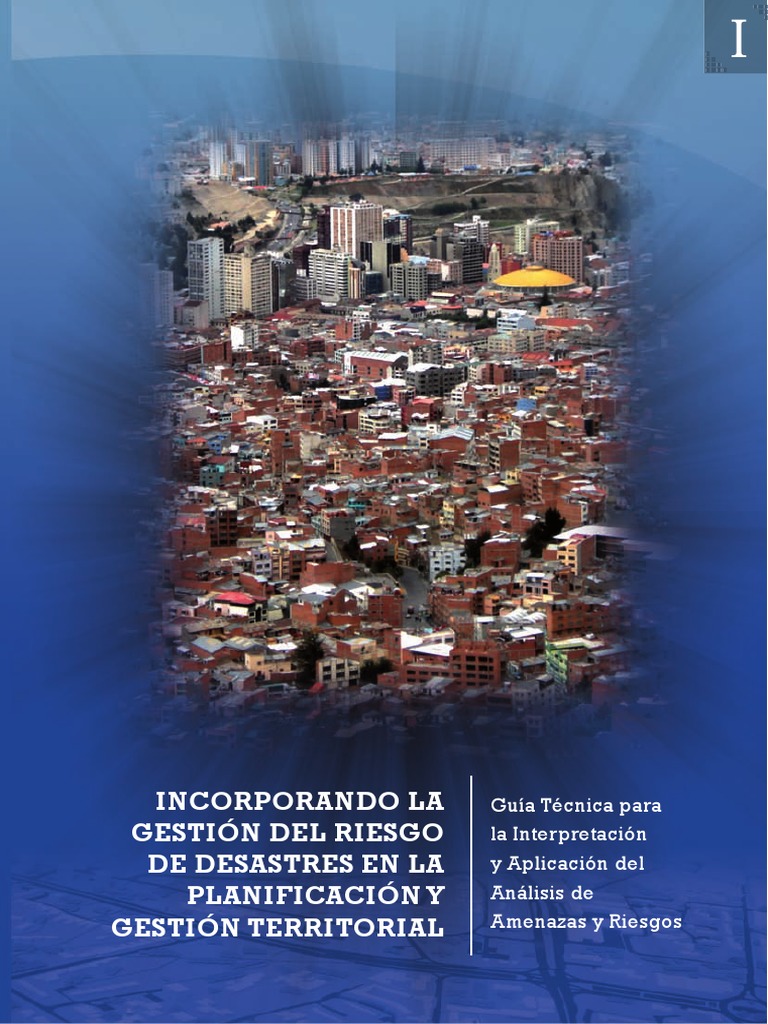 Incorporando La Gestión Del Riesgo de Desastres en La Planificación Y ...