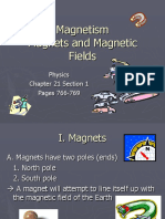 Magnetism Magnets and Magnetic Fields: Physics Chapter 21 Section 1 Pages 766-769