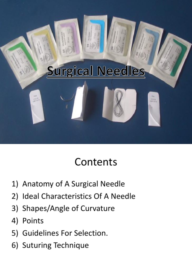 Types and Uses of Surgical Needles | PDF
