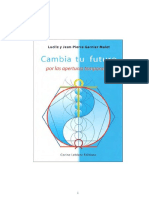 1-110.Cambia tu futuro por las aperturas temporales-Jean Pierre Garnier Malet.pdf