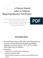 Fresh Frozen Plasma Should Be Given Earlier To Patients Requiring Massive Transfusion