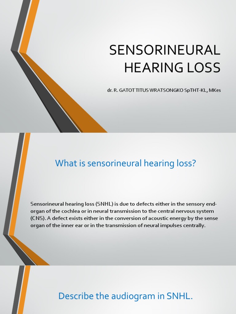 Sensorineural Hearing Loss | Download Free PDF | Hearing Loss | Hearing