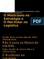 O Misticismo na Estratégia e o Mal Estar na Logística - v1-3 - 07 10 10 - Rodrigo Guerra