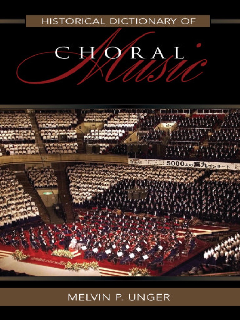 Historical Dictionary of Choral Music 08 PDF PDF Choir Singing pic