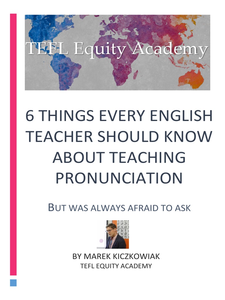 6 Things Every Teacher Should Know About Teaching Pron PDF Guide PDF(01)