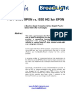 ITU-T G.984 GPON vs. IEEE 802.3ah EPON: A Business Case Comparing Various Gigabit Passive Optical Networks Technologies