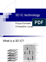 3D IC Technology: Pouya Dormiani Christopher Lucas
