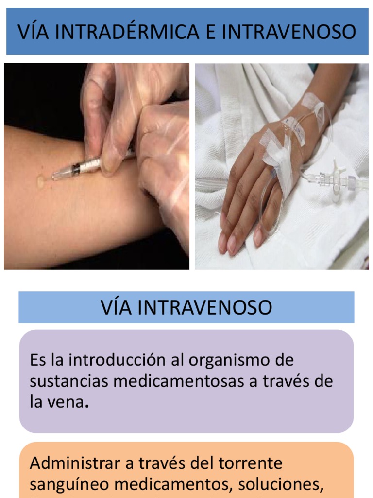 Vía Intradérmica e Intravenoso Terapia intravenosa Medicamentos con receta