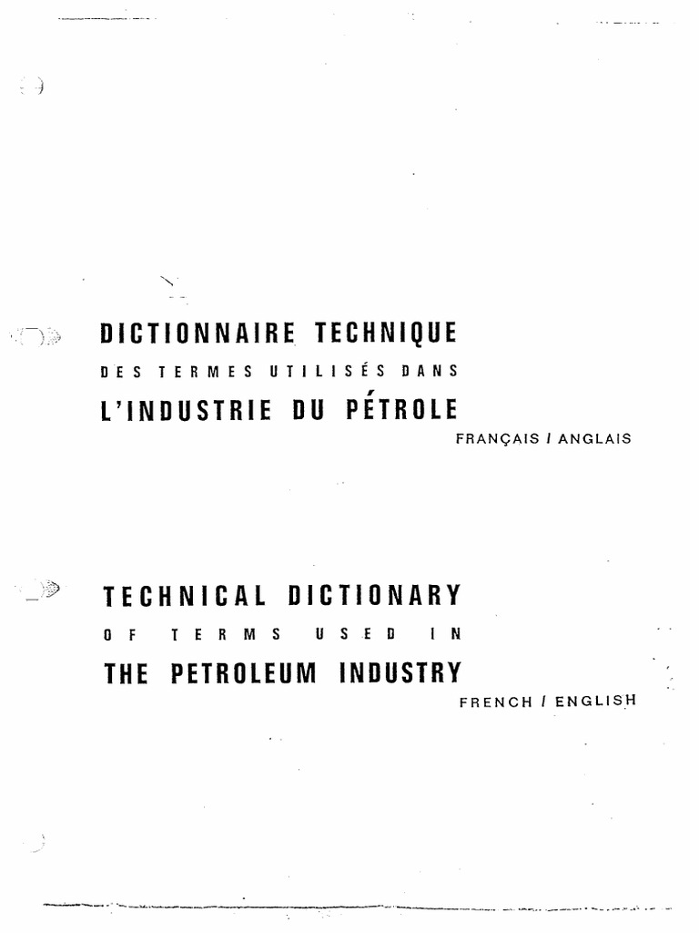 Dictionnaire Technique Des Termes Utilise Dans L Industrie De Petrole Francais Anglais Pdf