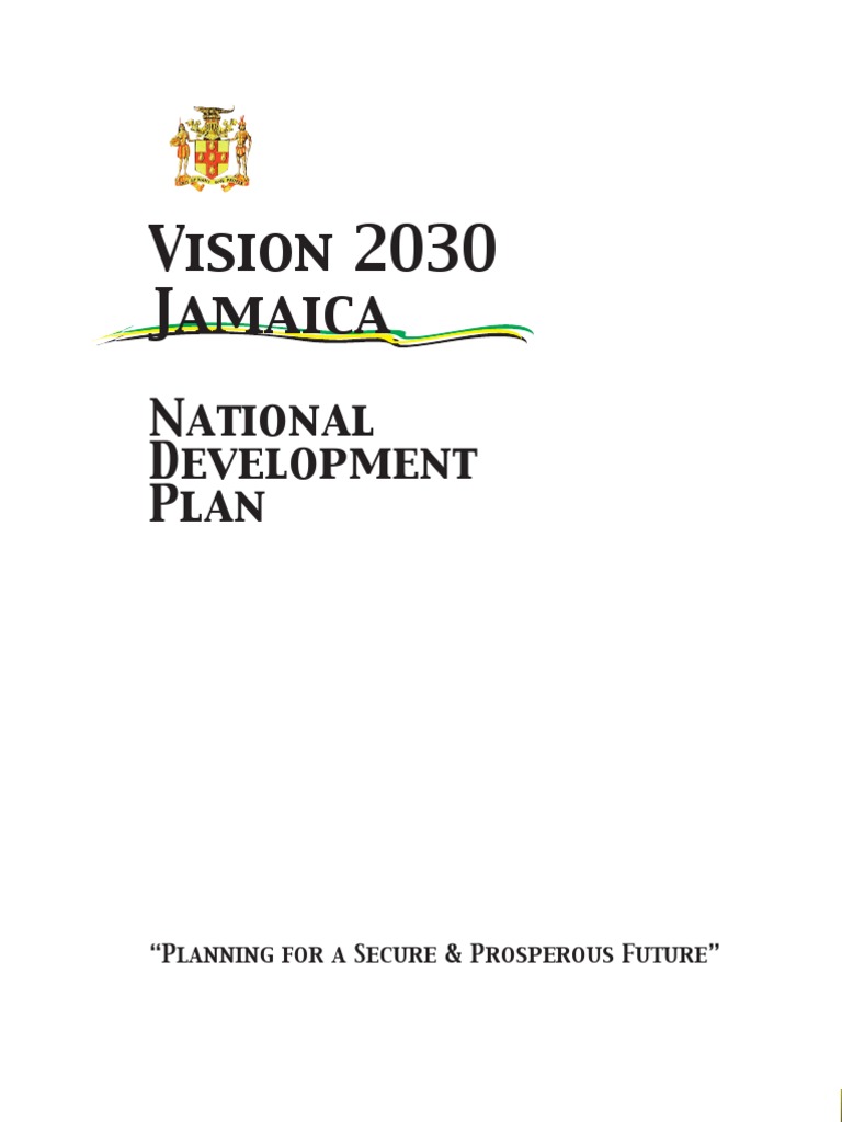 Vision 2030 Jamaica NDP Full | PDF | Jamaica | Sustainability
