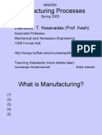 Manufacturing Processes: Instructor: T. Kesavadas (Prof. Kesh)