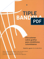 Tiple Bandola - Discusiones Sobre La Escritura para Cordófonos Colombianos.