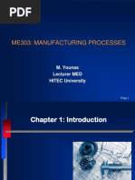 Me303: Manufacturing Processes: M. Younas Lecturer MED HITEC University